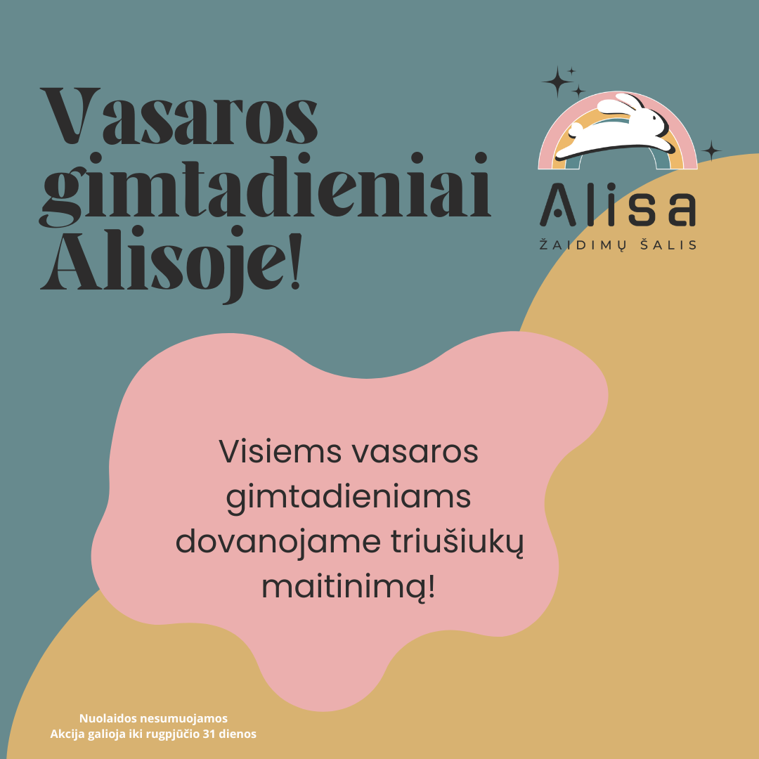 „ALISA” - Vasaros gimtadieniai kartu su mumis!